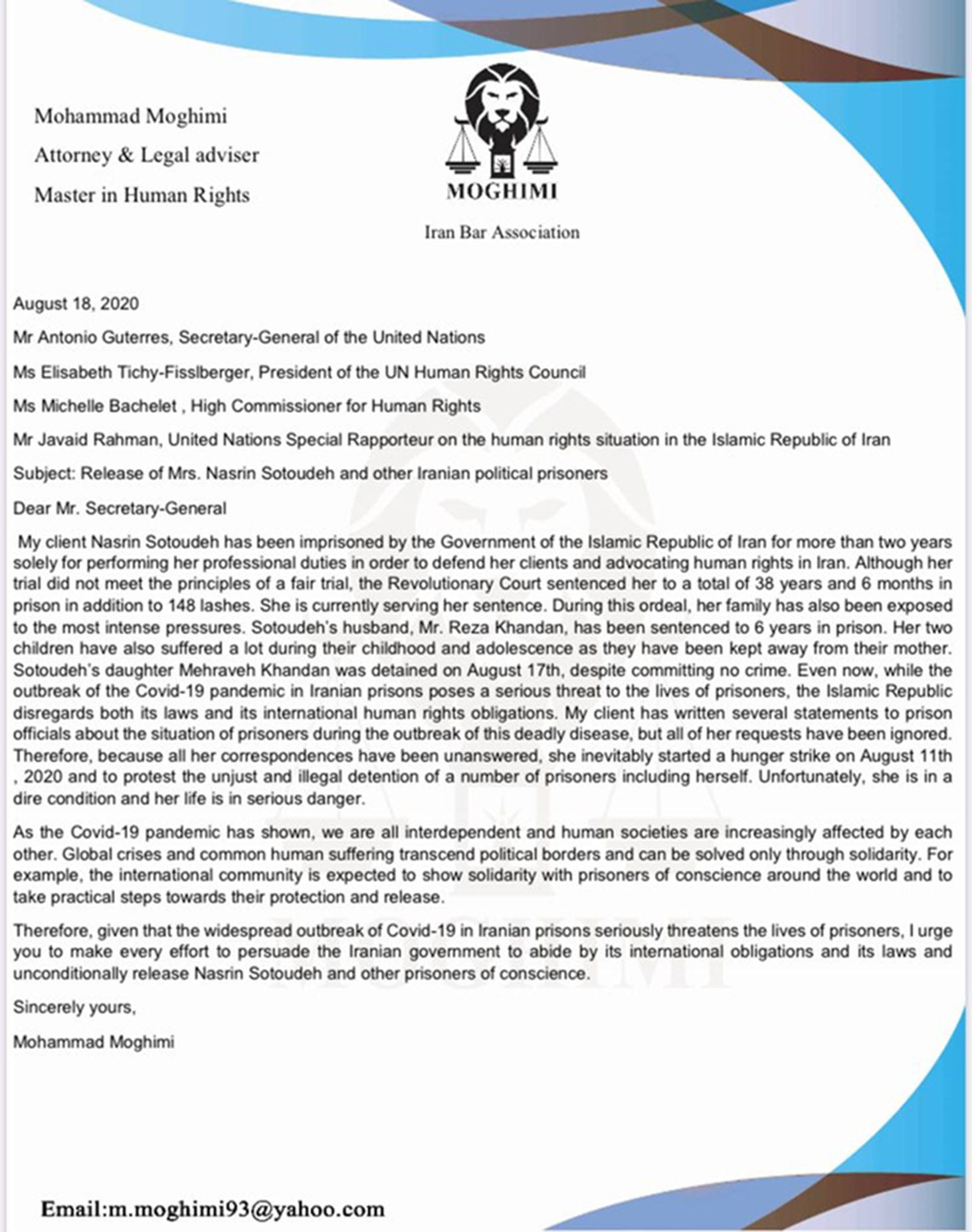 In einem Brief an UN-Generalsekretär Antonio Guterres hat der Anwalt von Nasrin Sotoudeh, Mohammad Moghimi, die Freilassung seines Mandanten und anderer iranischer politischer Gefangener gefordert.