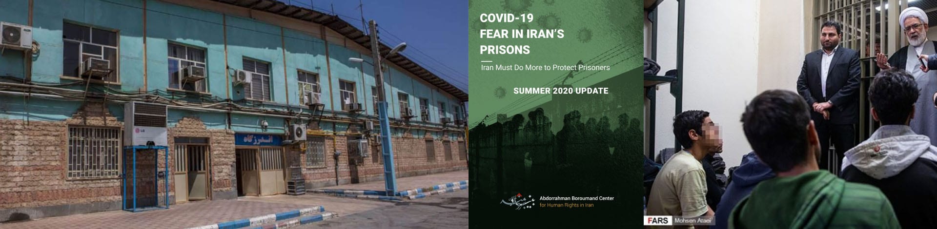 Covid19-in-iranischen-Gefängnissen Abbildung des Quarchak-Gefängnisses und Frontseite des Berichts der Abdorrahman Boroumand Center (ABC) for Human Rights in Iran
