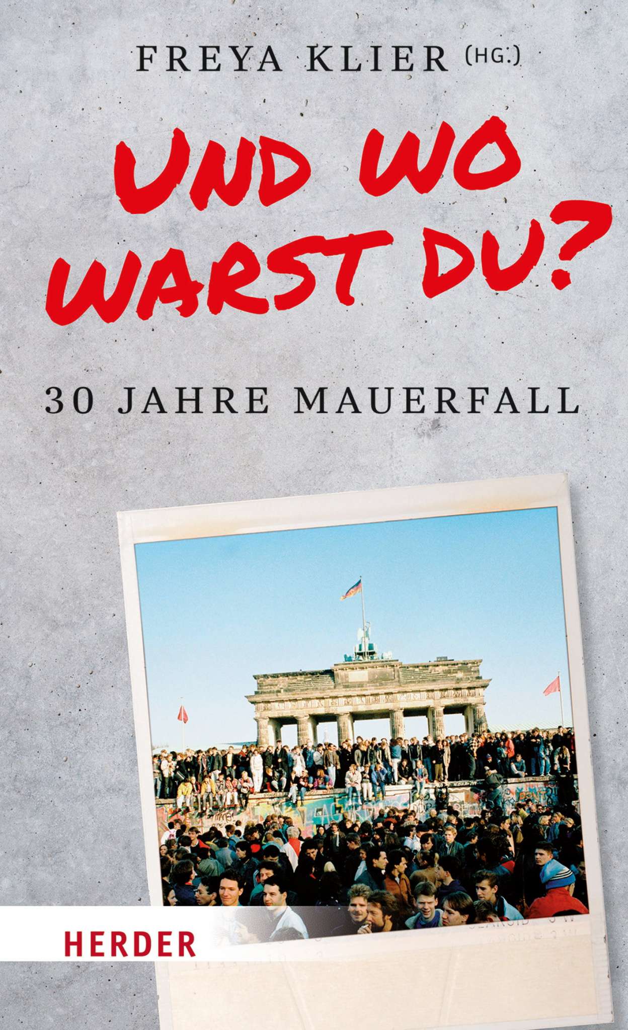 Und wo warst du_Freya Klier_Cover_72 Buchcover