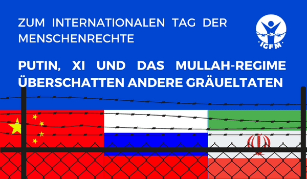 Die Regierungen der Islamischen Republik Iran, der Volksrepublik China und Russlands sind für grausame, systematische Menschenrechtsverletzungen verantwortlich. Dabei arbeiten sie zusammen und unterstützen sich diplomatisch und logistisch.