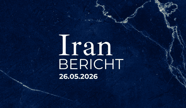 Iran Bericht 26. Mai 2026
