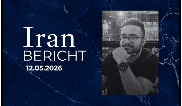 Iran Bericht 12. Mai 2026